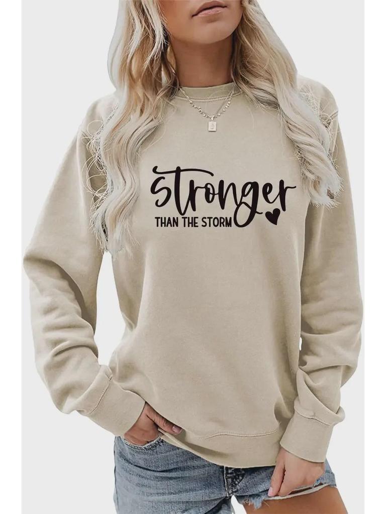 Stronger Than the Storm Printed Round Neck Sweatshirt - Autumn/Winter Collection