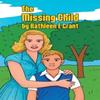 The Missing Child by Kathleen E Grant Paperback Book 9781037108624