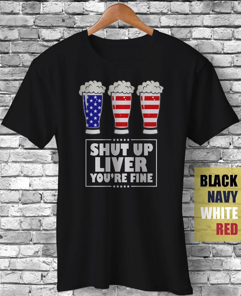 Shut Up Live You re Fine 4th July Independence Day Patriotic Us Flag Gift TShirt XS