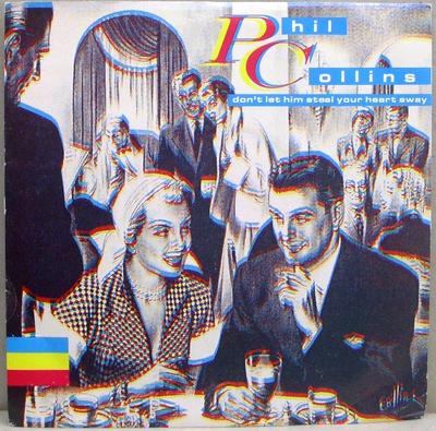 7 collu plate PHIL COLLINS - Neļauj viņam nozagt tavu sirdi VS572 Virgin 1983 Lielbritānija Roks Lietota