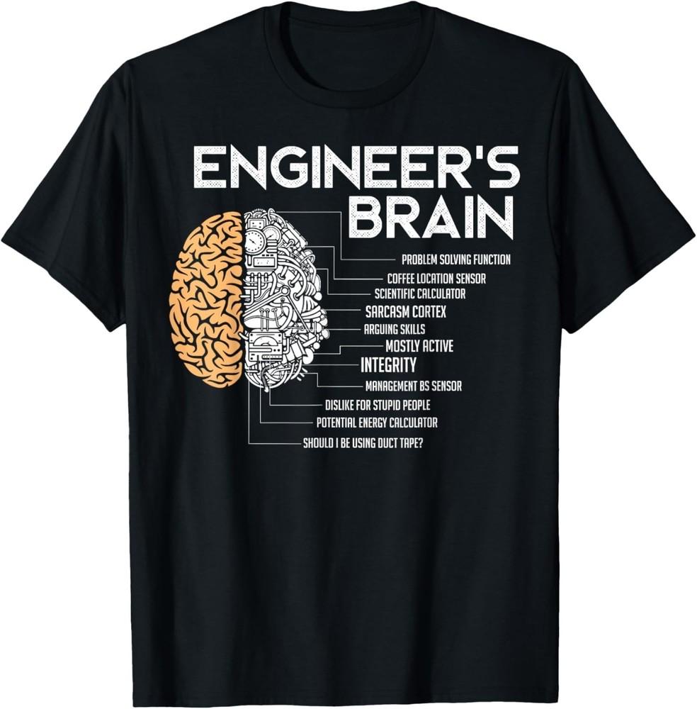 

Engineer - Engineers Brain - Funny Engineering Tee Gift Unisex T-Shirt 4XL