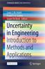 The Uncertainty In Engineering : Introduction To Methods and Applications Book