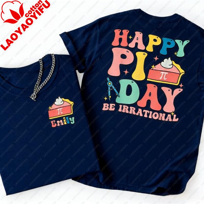 Custom Pi Day Tshirt Happy Pi Day Shirt Funny Math Tee Math Teacher Top Be Irrational Apparel Funny Pi Tee Math Lover Y2k Tops S