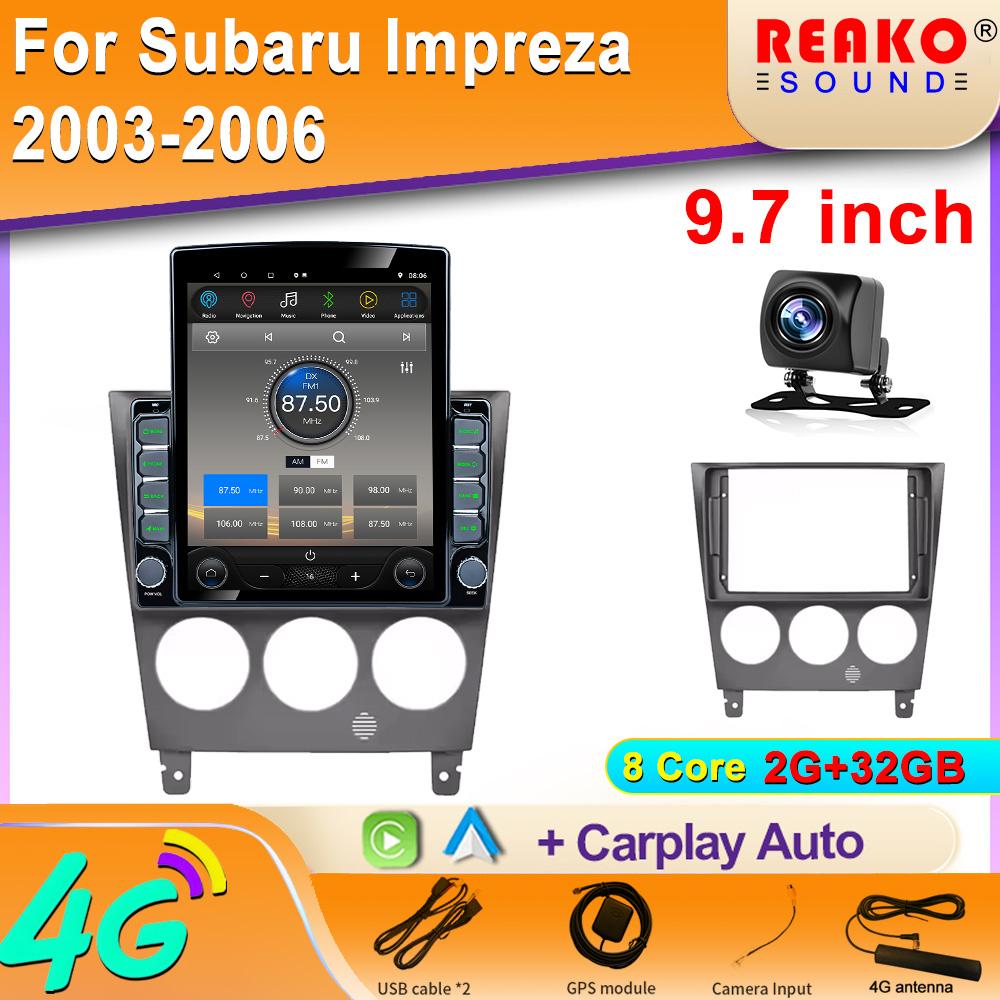 

9,7-дюймовый вертикальный экран Tesla Android автомобильное радио для Subaru Impreza 2003-2006 навигация GPS мультимедийный плеер стерео 2din 8 core 2GB+32GB