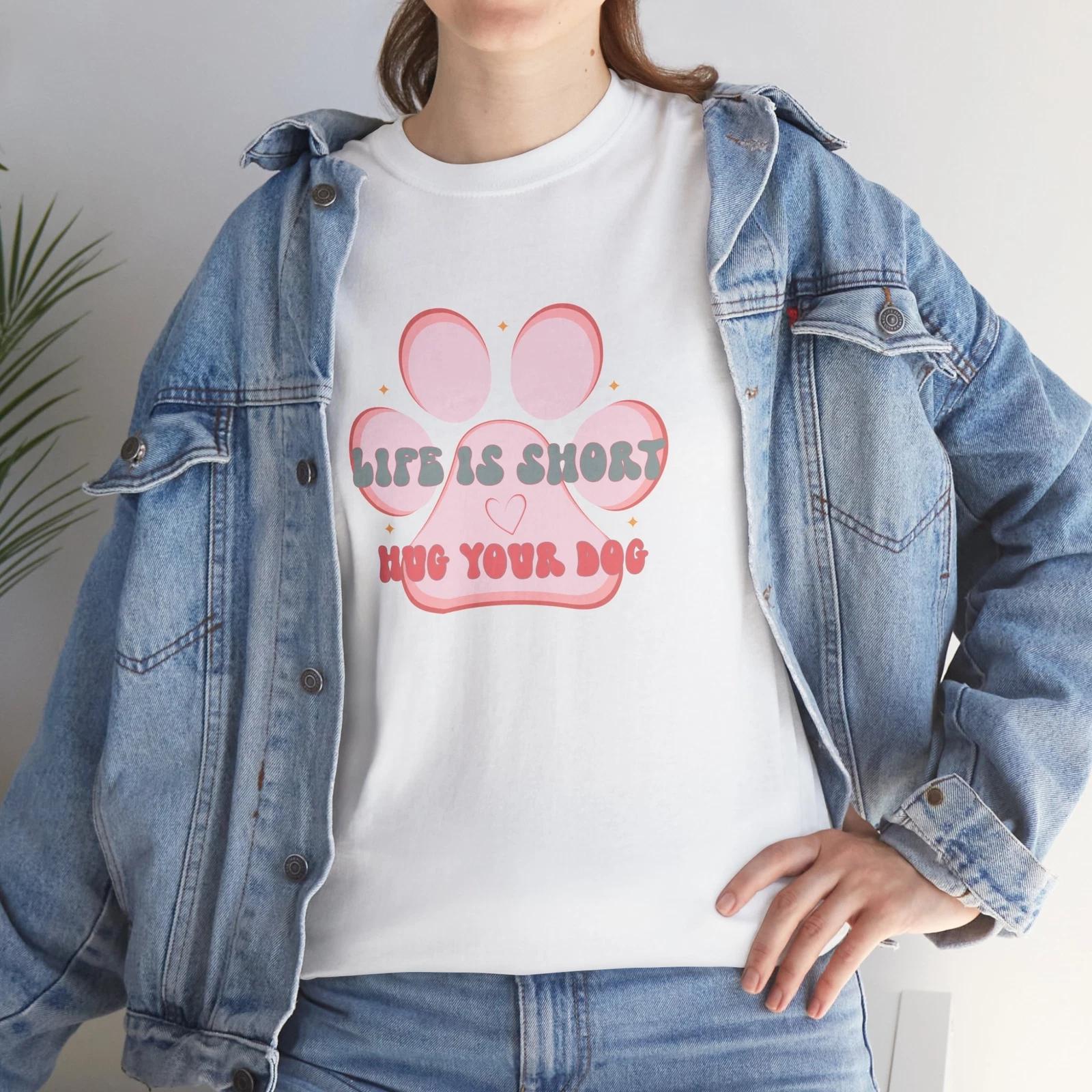 Life Is Short Hug Your Dog T-Shirt – Funny Puppy Lover Paw Print Graphic Tee XL