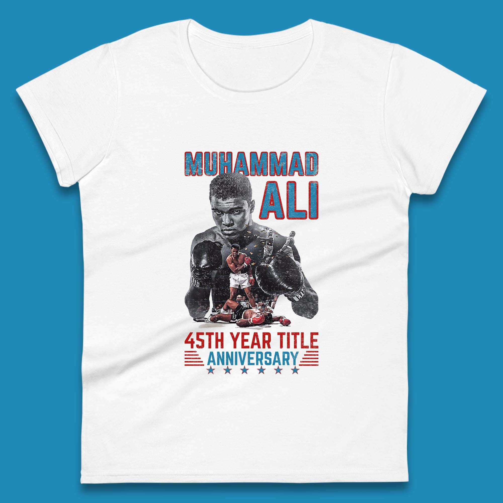

Muhammad Ali 45th Year Title Anniversary American Heavyweight Boxer World Boxing Champion Womens Tee T Shirt Mens Tops Unisex Top M