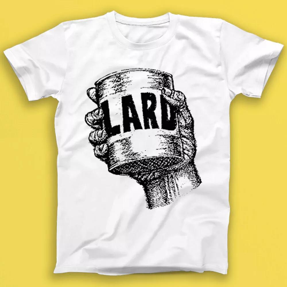 

Lard The Power Of Lard Punk Rock Music Gift Tee Tshirt 1695 S