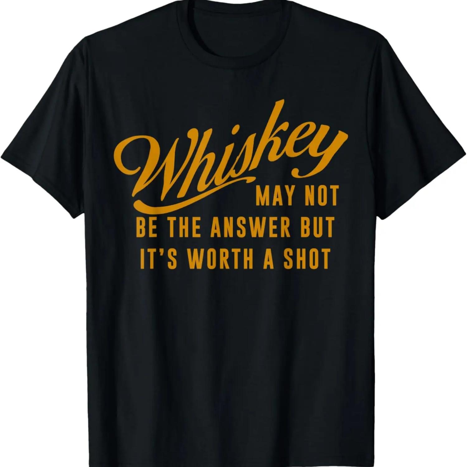 Whiskey May Not Be The Answer But It s Worth A Shot Funny T-Shirt S чёрный