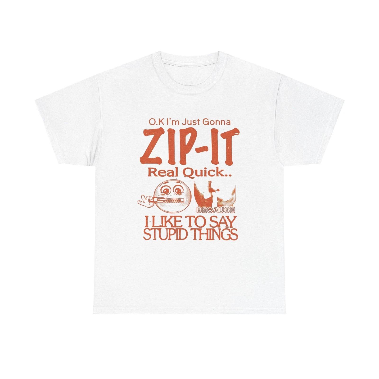 Zip It Real Quick Funny Graphic T Shirt Unisex Gift New AMERICAN VINTAGE 3XL