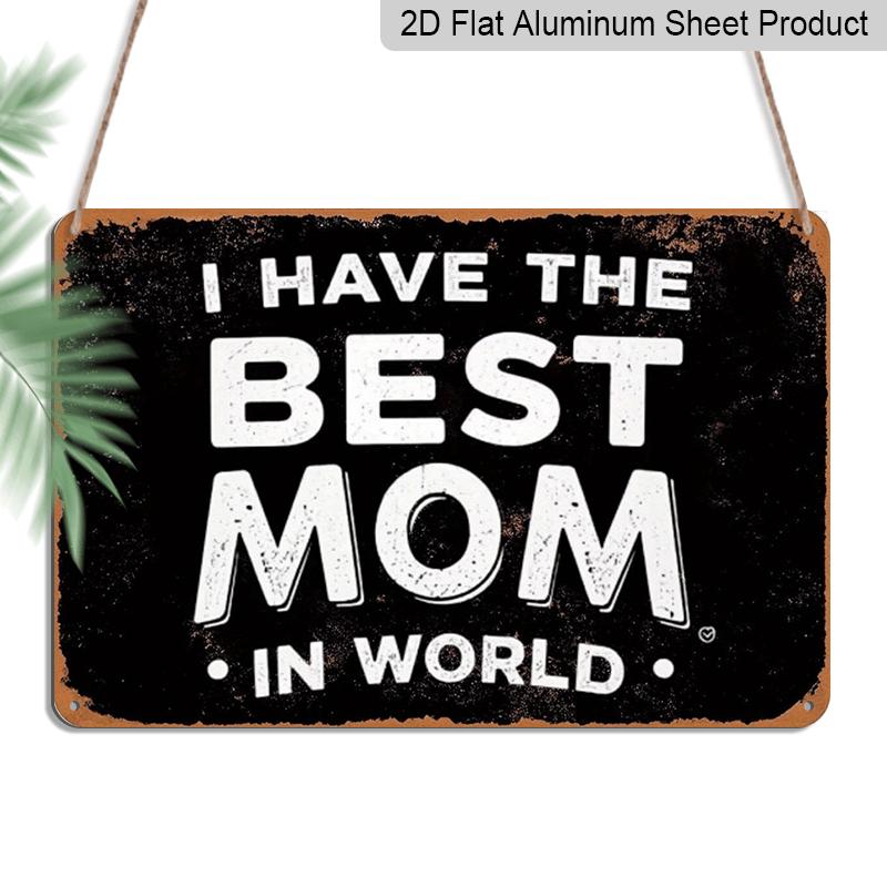 

2D Flat Vintage Metal Sign: The Best Mom in The World - A Retro Aluminium Sign for Christmas Decor, Perfect Mother s Day Gift for Home or Bar 20*30cm
