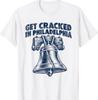 Get Cracked In Philadelphia Liberty Bell Vintage T-Shirt