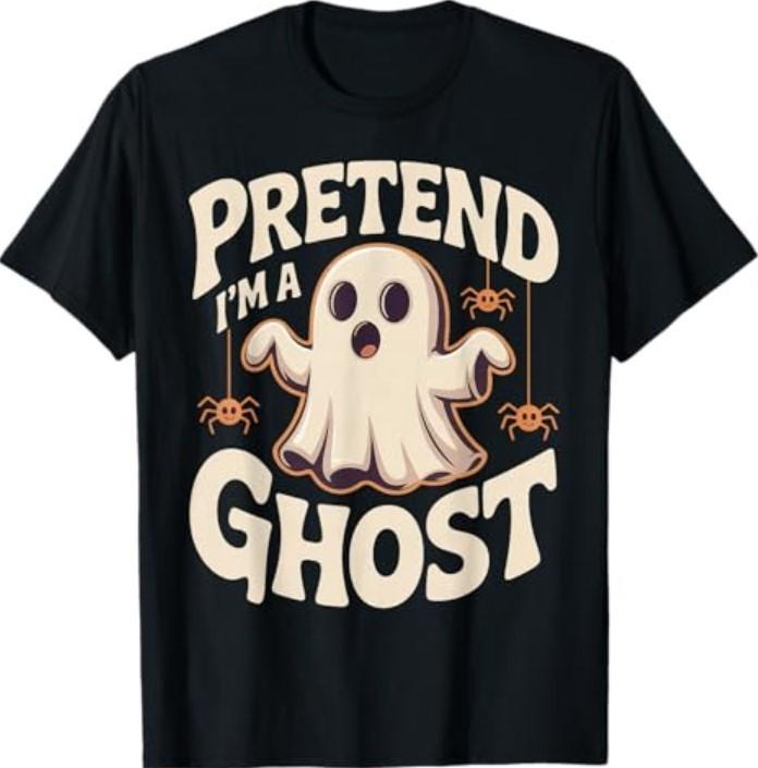 Pretend I m A Ghost Funny Lazy Halloween Ghost Costume T-Shirt Unisex T-Shirt XXXL