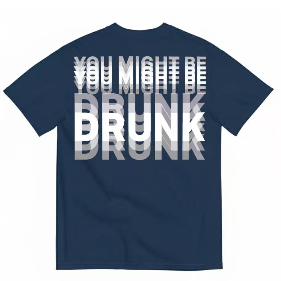 Black You Might Be Drunk Visual Blurriness Graphic Tee Cotton Unisexs Unisexs Tshirt Vintage Streetwear