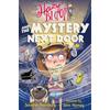 Hazy Bloom and the Mystery Next Door: 3 The Hazy Bloom Chapter Book Series Continues In