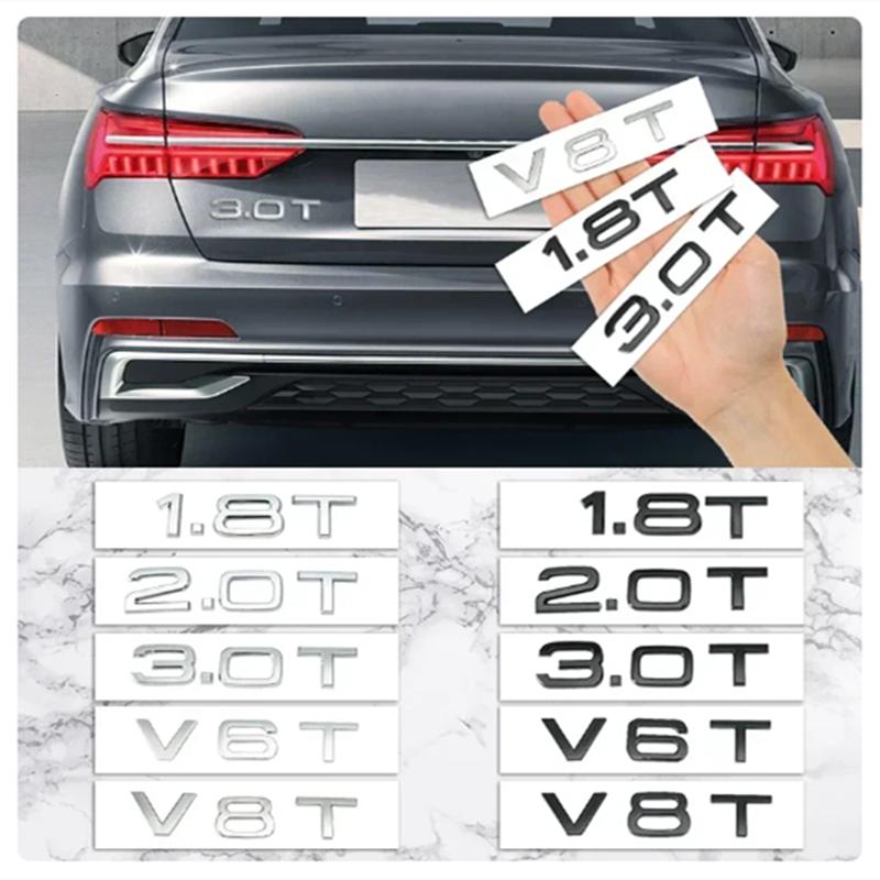 1.8T 2.0T 3.0T V6T V8T ABS badge car stickers for qaz15 A3 A4 A5 A6 A7 Q3 Q5 Q7 car logo rear trunk displacement decoration label