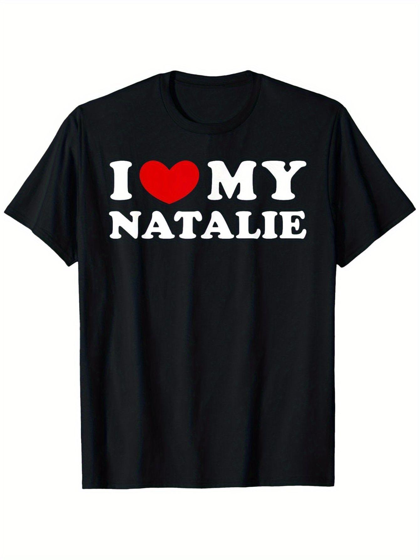 

I Love My Natalie Heart Print T-shirt XXL