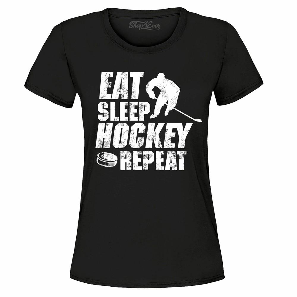 Eat Sleep Hockey Repeat Women's T-Shirt Hockey Shirts