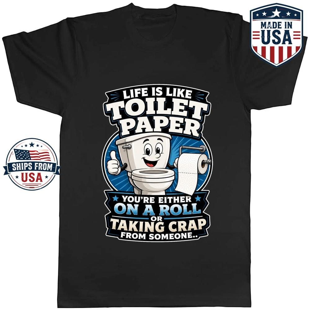 Toilet On A Roll Graphic T-Shirt Funny Bathroom Pun Saying