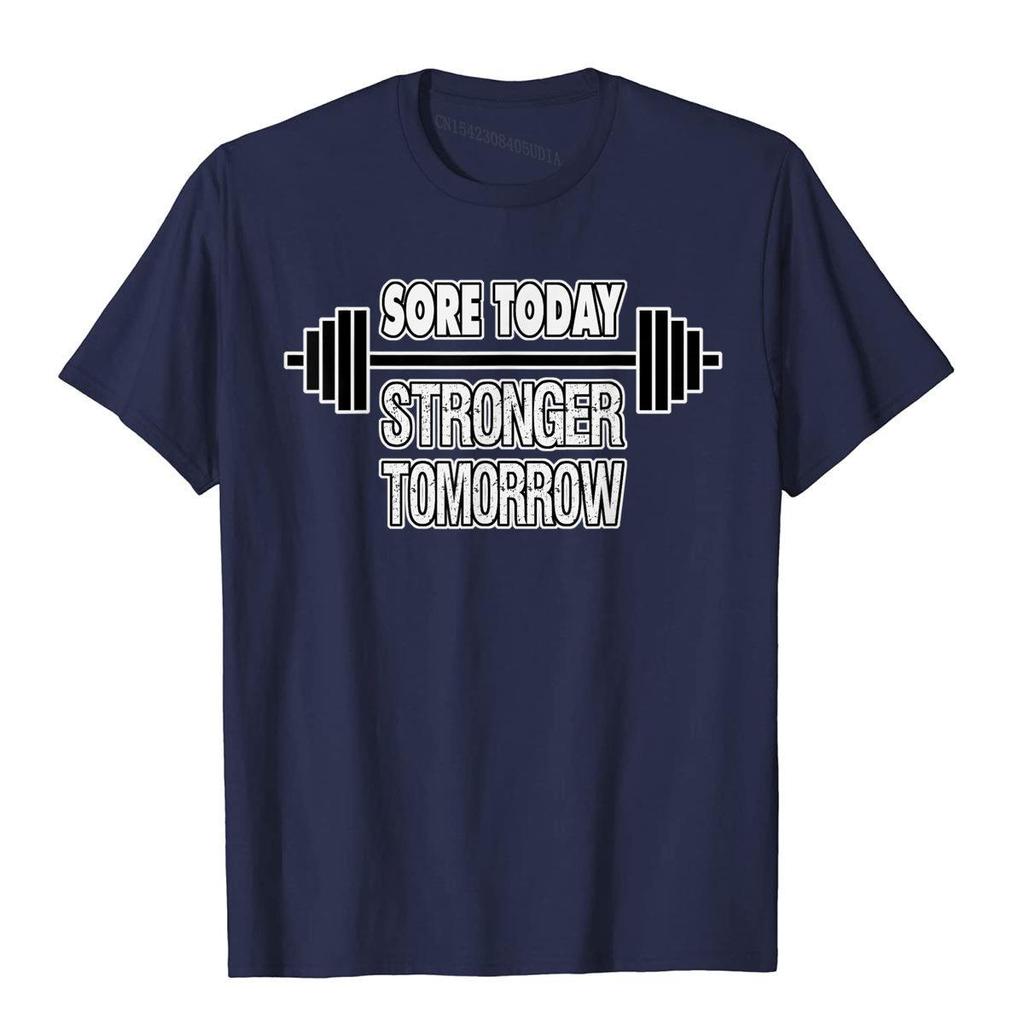 Workout Shirt Sore Today Stronger Tomorrow Lifting TShirt TShirt Printed On T Shirts Cheap Tops Tees Cotton Unisexs Group