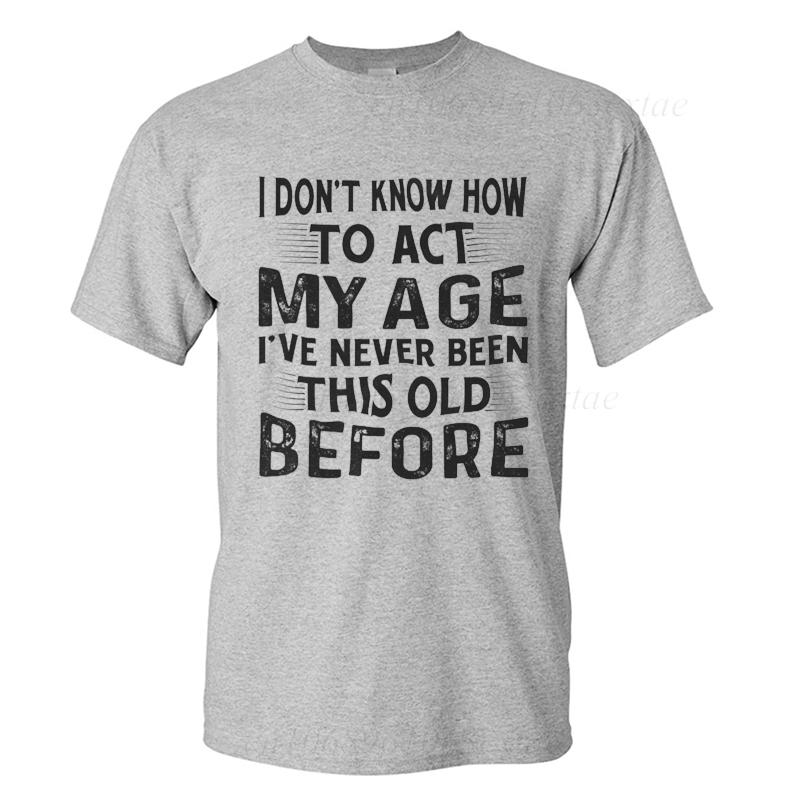 Men's Summer Fashion T-shirts Funny Act My Age Letter Print T-shirts Loose Large Casual Round Neck Short Sleeve T-shirt Fashion
