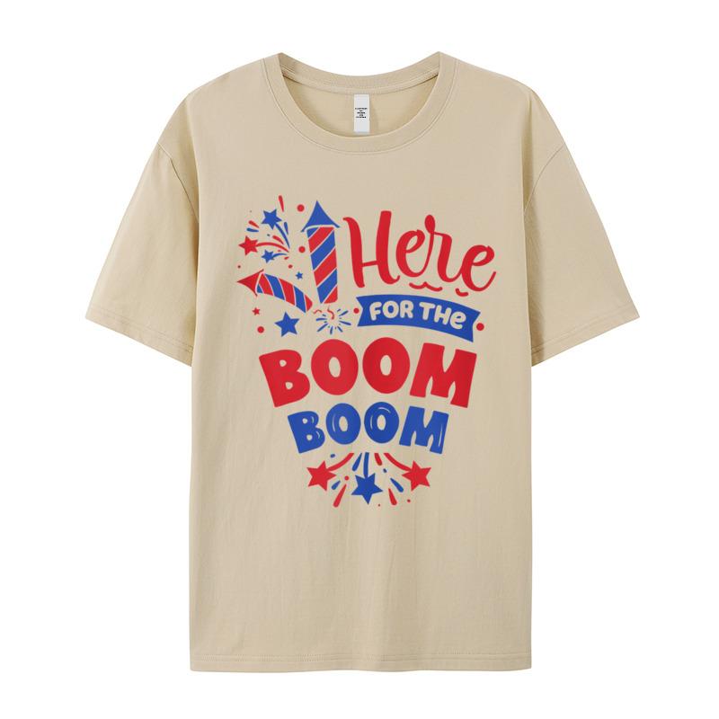 Here For The Boom Boom Tshirt Crazy Short Sleeve Newest Round Neck 100 Cotton Tops Tees Normal T Shirt Gift Idea Father Day