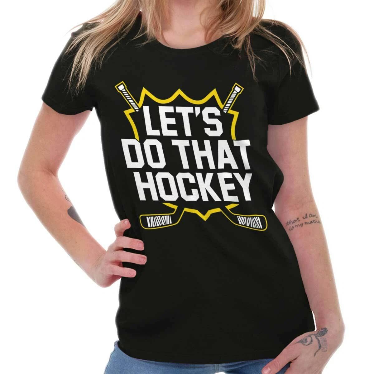 Funny Sports Joke Lets Do That Hockey Humor Graphic T Shirts for Women T-Shirts XL