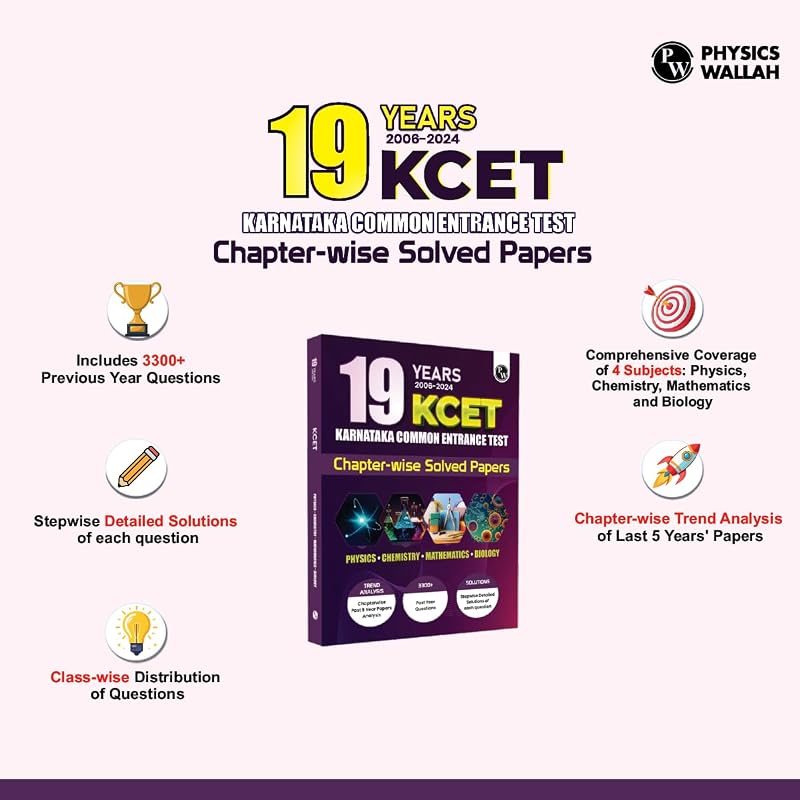 (Old Edition) PW 19 Years Karnataka CET Chapterwise Solved Papers (2006 2024) | Physics, Chemistry, Mathematics and Biology | KCET PYQ Book For Engi