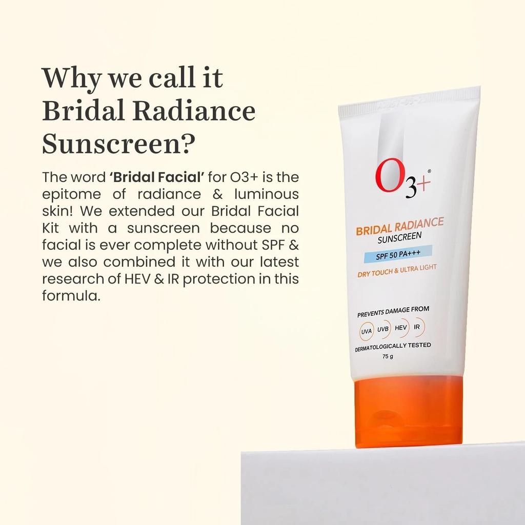 O3+ Bridal Radiance Sunscreen SPF 50 PA +++ Dry Touch & Ultra Light 75g