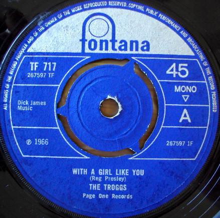 

7inch Record TROGGS - With A Girl Like You TF717 Fontana 1966 UK Rock Used