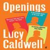 Openings by Lucy Caldwell Paperback Book 9780571382767