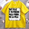 Soy Feliz Y Tu Pinche Mala Vibra Me La Pela Tshirt Unisex Unisex Catholic Tshirt Godmother T Shirt Casual Short Sleeve Tees Shirt