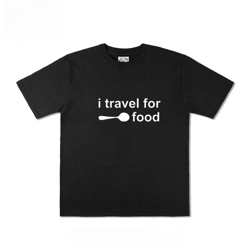 

2026 New Mark Travel Food Lovers I Travel for Food Print TShirt for Men and Women Short Sleeve Shirt Mens Top XL