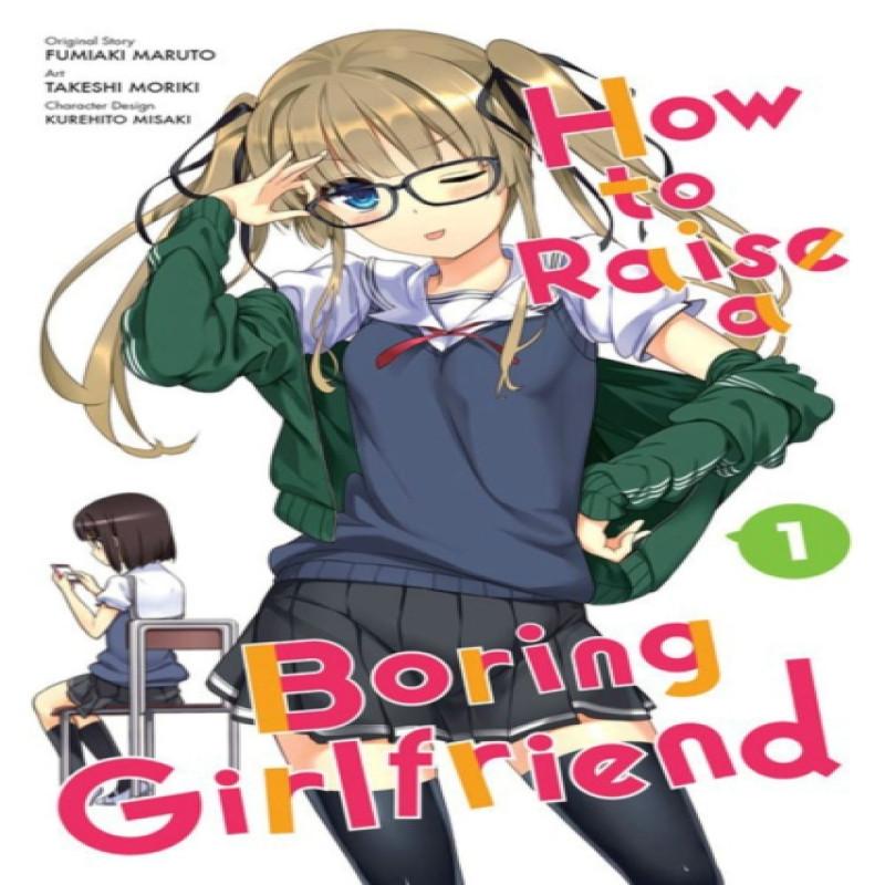 How To Raise a Boring Girlfriend Vol. 1 by Takeshi Moriki Paperback Book 9780316269193