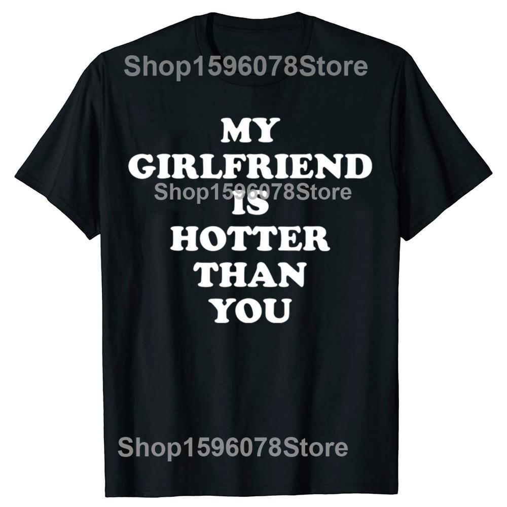 Miluji svou super horkou krásnou přítelkyni Zůstaňte dál na zádech Tričko Bavlna Streetwear Krátký rukáv Přítelkyně Tričko Pánské oblečení