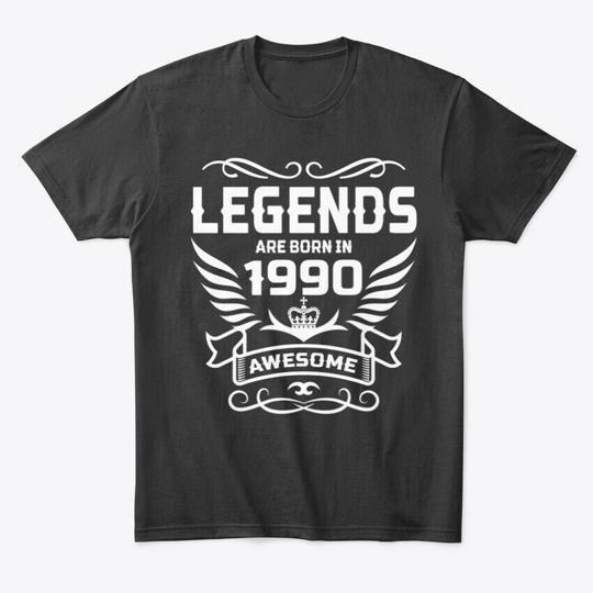 

Legends Are Born In 1990 T-Shirt Made in the USA Size S to 5XL L