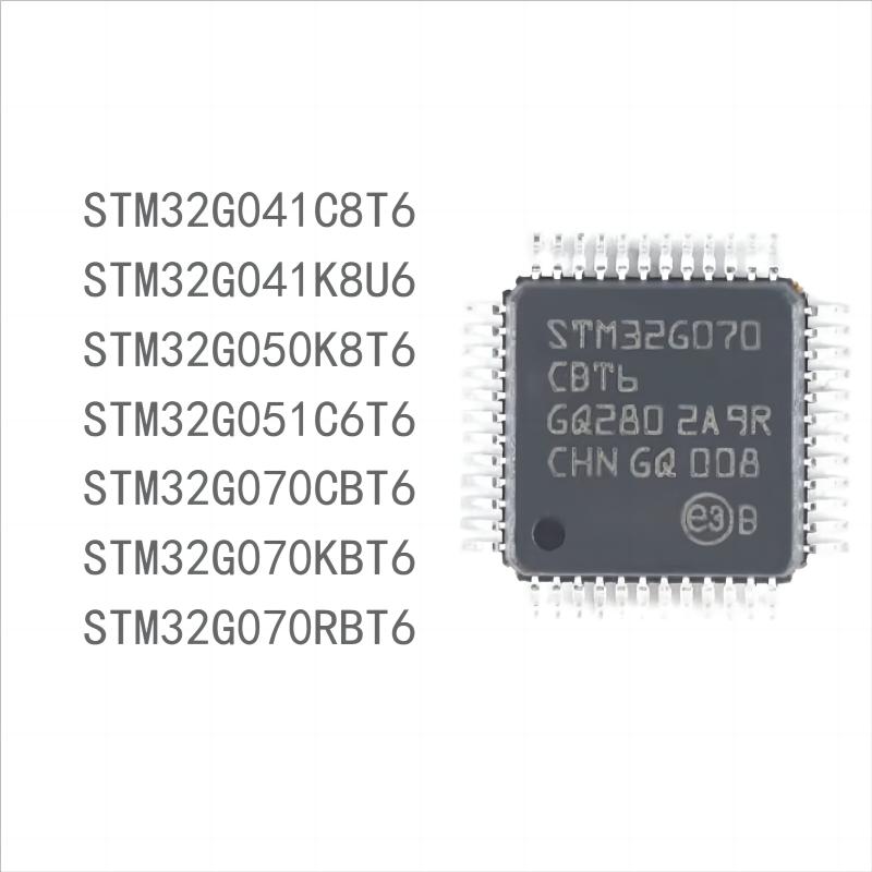 100PCS brand new STM32G041seriesC8T6 K8U6 STM32G050K8T6 STM32G051C6T6 STM32G070seriesCBT6 KBT6 RBT6
