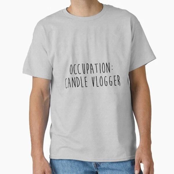 Occupation Candle Vlogger Classic Tshirt Made In Usaaus Tshirt S2xl S