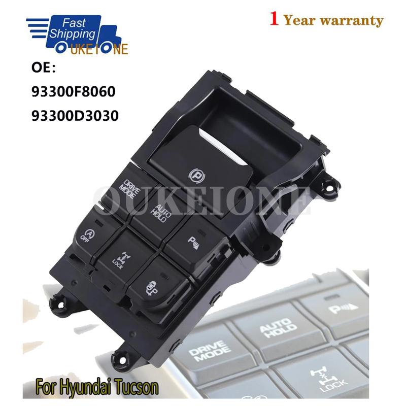 

For Hyundai Tucson TL 2015 2016 2017 2018 Electronic Handbrake Switch Control Button Parts Car Accessories 93300D3030 93300F8060