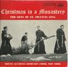 7inch Record MOUNT ALVERNIA SEMINARY CHOIR  Christmas In A Monastery The Sons  7EG8407 His Masters Vo  UK Classical Used