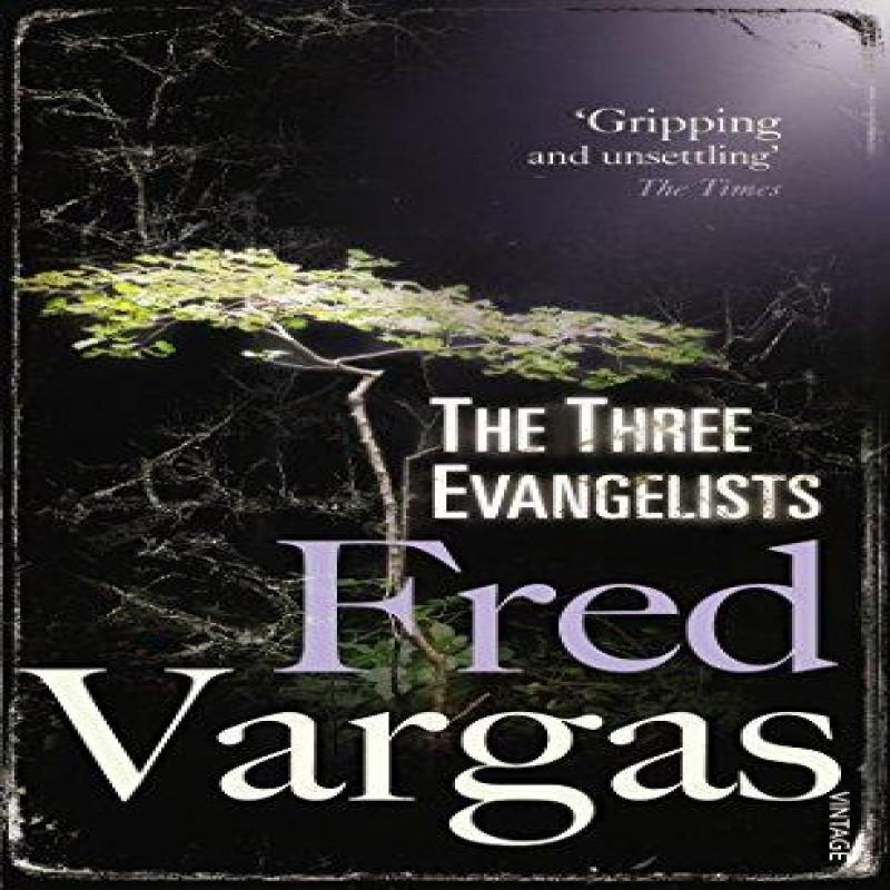 The Three Evangelists by Fred Vargas Paperback Book 9780099469551