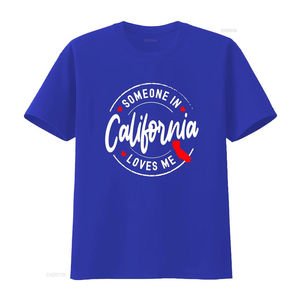 Someone in California Loves Me T Shirt vintage Washed Stretched Stylish Breathable homme Top For Everyday Wear Versatile