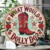 Vintage Red Cowboy Boots Metal Poster Wall Art, Round 8x8 Inch Gift for Dolly Parton Fans
