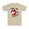 Lips Lick Me Till Ice Cream Funny Pun Ice Cream Novelty Unisexs TShirt