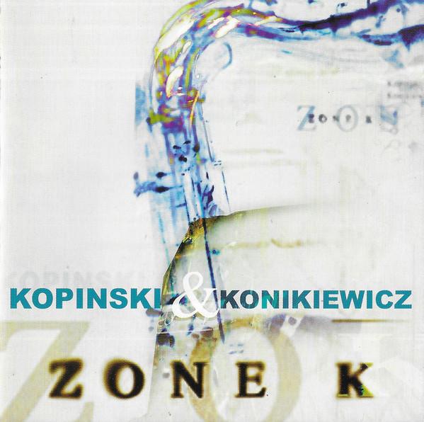 

CD KOPINSKI & KONIKIE WICZ - Zone K SLAMCD252 Slam Production 2003 UK Jazz Used