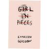 Girl In Pieces