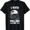 I Hate Pulling Out Retro Outdoor Camping Travel T-Shirt