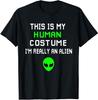 Halloween Funny T-Shirt This Is My Human Costume I'm Really An Alien T-Shirt Unisex Style for Men Clothing Custom Printed TShirt