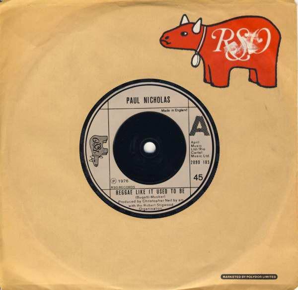 

7inch Record PAUL NICHOLAS - Reggae Like It Used To Be 2090185 RSO 1976 UK Rock Used