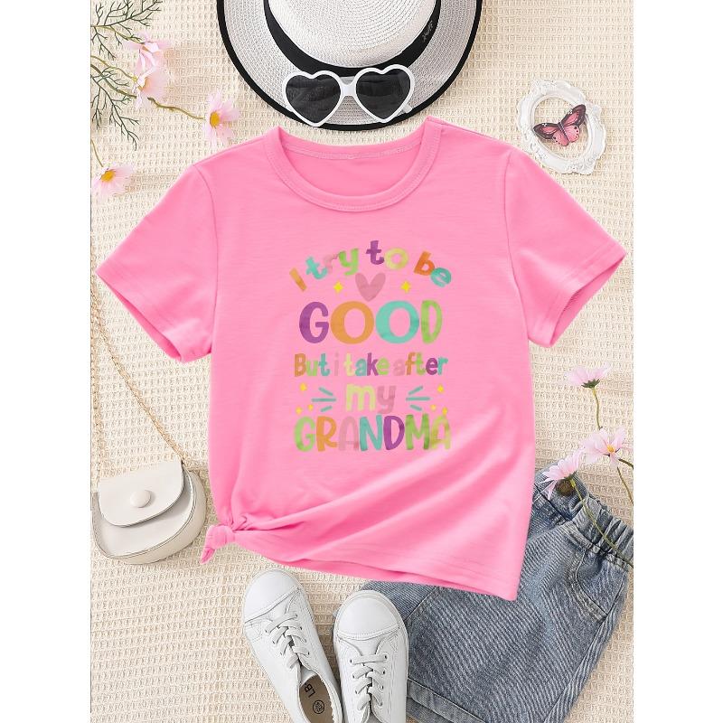 European Size Girls Round-neck Short-sleeved T-shirt with Unique English Patterns GOOD But I Take After My GRANDMA