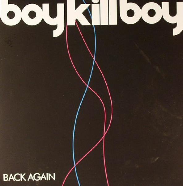 

7inch Record BOY KILL BOY - Back Again 9876836 Vertigo 2006 UK Rock Used